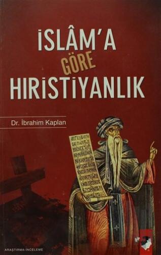 İslam'a Göre Hıristiyanlık | Kitap Ambarı