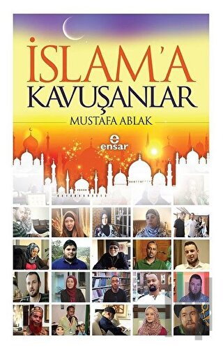 İslam'a Kavuşanlar | Kitap Ambarı