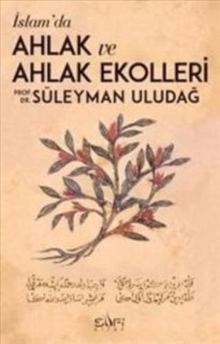 İslamda Ahlak ve Ahlak Ekolleri | Kitap Ambarı