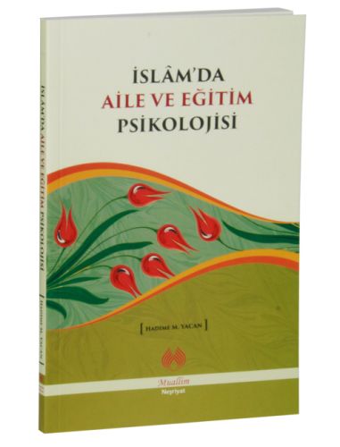 İslam'da Aile ve Eğitim Psikolojisi | Kitap Ambarı