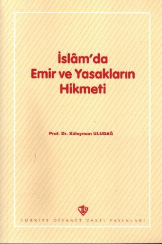 İslam'da Emir ve Yasakların Hikmeti | Kitap Ambarı