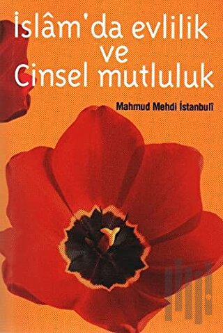 İslamda Evlilik ve Cinsel Mutluluk | Kitap Ambarı