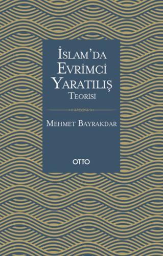 İslam'da Evrimci Yaratılış Teorisi | Kitap Ambarı