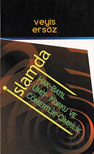 İslamda Hak-Batıl Ümit-Korku ve Cömertlik-Cimrilik | Kitap Ambarı