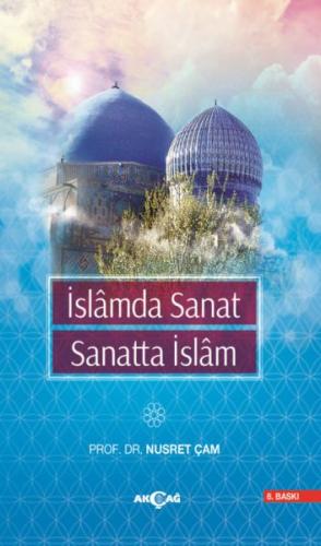 İslamda Sanat Sanatta İslam (Ciltli) | Kitap Ambarı