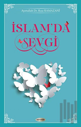 İslam'da Sevgi | Kitap Ambarı