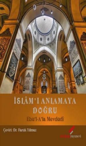 İslam’ı Anlamaya Doğru | Kitap Ambarı