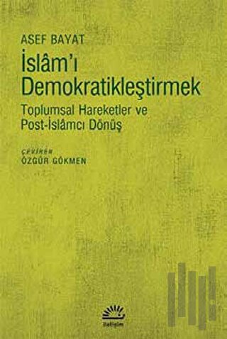 İslam'ı Demokratikleştirmek | Kitap Ambarı