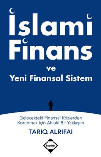 İslami Finans ve Yeni Finansal Sistem | Kitap Ambarı