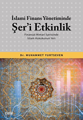 İslami Finans Yönetiminde Şer’i Etkinlik | Kitap Ambarı