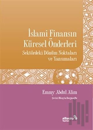 İslami Finansın Küresel Önderleri | Kitap Ambarı