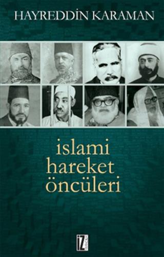 İslami Hareket Öncüleri - 1 | Kitap Ambarı