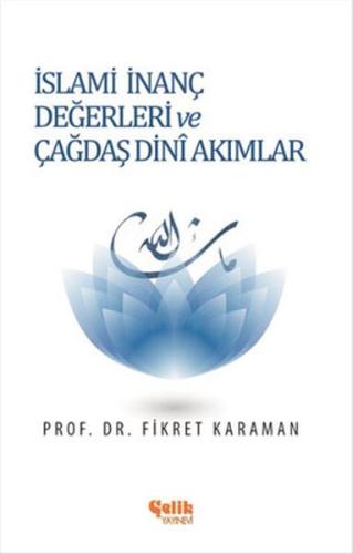 İslami İnanç Değerleri ve Çağdaş Dini Akımlar | Kitap Ambarı