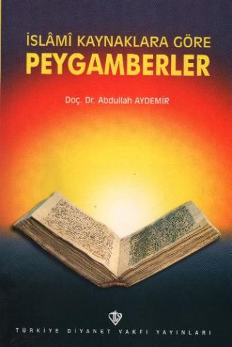 İslami Kaynaklara Göre Peygamberler | Kitap Ambarı