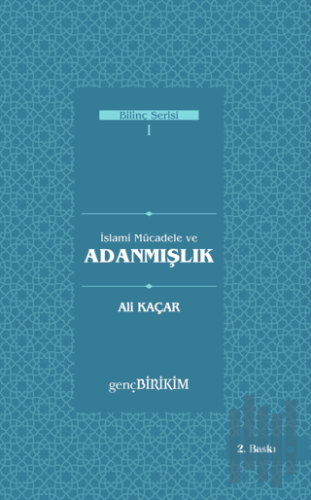 İslami Mücadele ve Adanmışlık | Kitap Ambarı