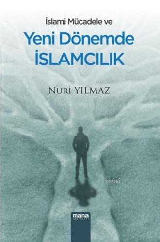 İslami Mücadele ve Yeni Dönemde İslamcılık | Kitap Ambarı