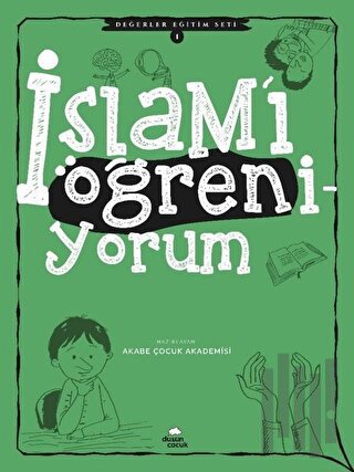 İslam'ı Öğreniyorum - Değerler Eğitimi Seti 1 | Kitap Ambarı