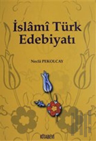 İslami Türk Edebiyatı | Kitap Ambarı