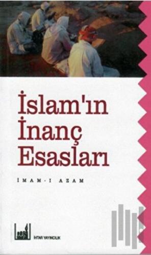 İslam'ın İnanç Esasları | Kitap Ambarı