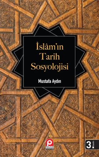 İslam’ın Tarih Sosyolojisi | Kitap Ambarı