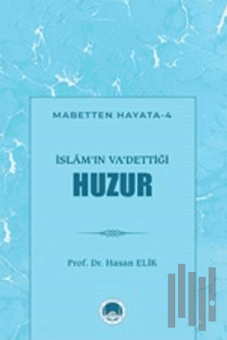 İslam'ın Va'dettiği Huzur | Kitap Ambarı