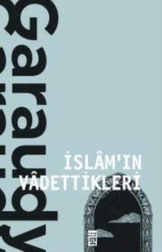 İslam'ın Vadettikleri | Kitap Ambarı