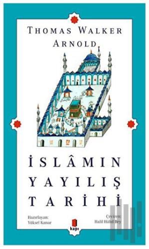 İslamın Yayılış Tarihi | Kitap Ambarı