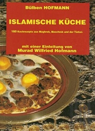 Islamische Küche (Almanca Yemek Kitabı) | Kitap Ambarı