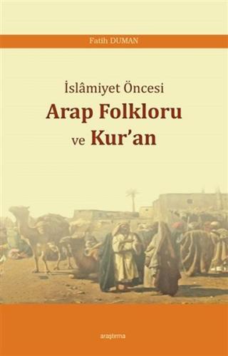 İslamiyet Öncesi Arap Folkloru ve Kur'an | Kitap Ambarı