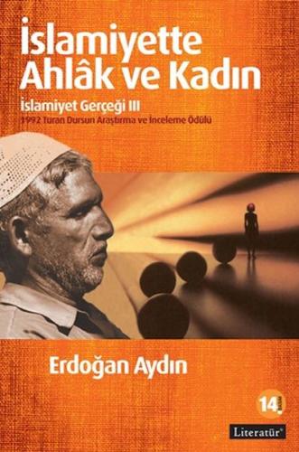 İslamiyette Ahlak ve Kadın: İslamiyet Gerçeği 3 | Kitap Ambarı