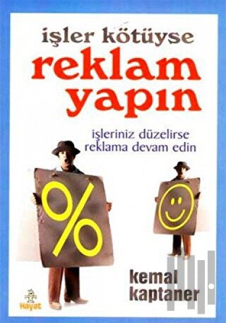 İşler Kötüyse Reklam Yapın | Kitap Ambarı