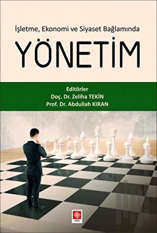 İşletme, Ekonomi ve Siyaset Bağlamında Yönetim | Kitap Ambarı