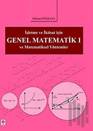 İşletme ve İktisat İçin Genel Matematik 1 | Kitap Ambarı