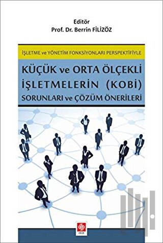 İşletme ve Yönetim Fonksiyonları Perspektifiyle Küçük ve Orta Ölçekli 