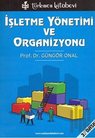 İşletme Yönetimi ve Organizasyonu | Kitap Ambarı