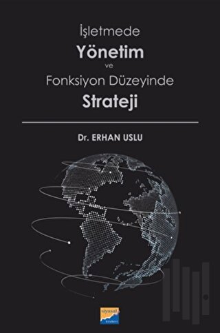 İşletmede Yönetim ve Fonksiyon Düzeyinde Strateji | Kitap Ambarı