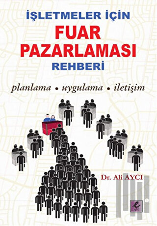 İşletmeler İçin Fuar Pazarlaması Rehberi | Kitap Ambarı