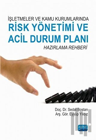 İşletmeler ve Kamu Kurumlarında Risk Yönetimi ve Acil Durum Planı Hazı