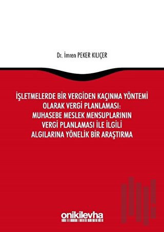 İşletmelerde Bir Vergiden Kaçınma Yöntemi Olarak Vergi Planlaması: Muh