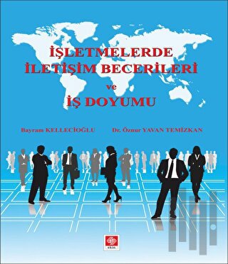 İşletmelerde İletişim Becerileri ve İş Doyumu | Kitap Ambarı