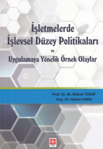 İşletmelerde işlevsel Düzey Politikaları ve Uygulamaya Yönelik Örnek O