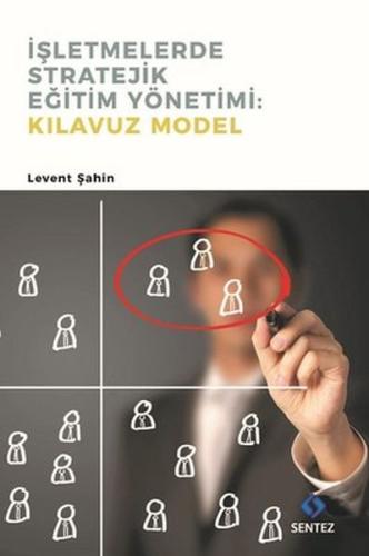 İşletmelerde Stratejik Eğitim Yönetimi : Kılavuz Model | Kitap Ambarı