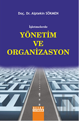 İşletmelerde Yönetim ve Organizasyon | Kitap Ambarı