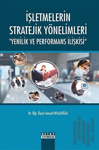 İşletmelerin Stratejik Yönelimleri | Kitap Ambarı