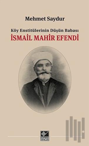 İsmail Mahir Efendi | Kitap Ambarı