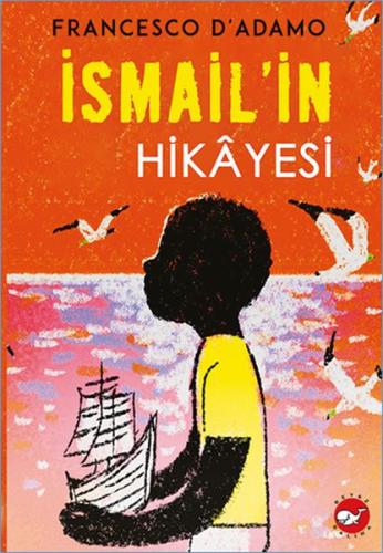 İsmail'in Hikayesi | Kitap Ambarı