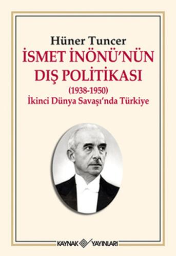 İsmet İnönü’nün Dış Politikası (1938-1950) | Kitap Ambarı