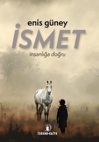 İsmet – İnsanlığa Doğru | Kitap Ambarı