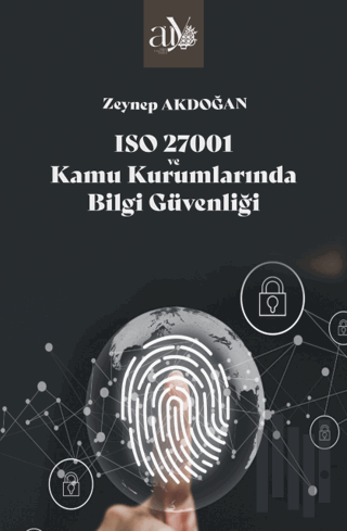 ISO 27001 ve Kamu Kurumlarında Bilgi Güvenliği | Kitap Ambarı