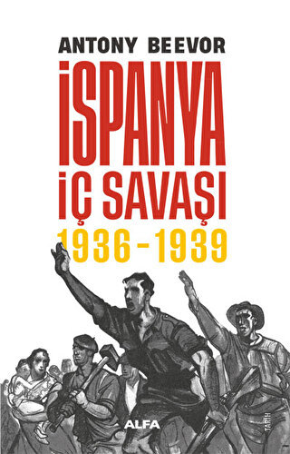 İspanya İç Savaşı 1936 -1939 | Kitap Ambarı